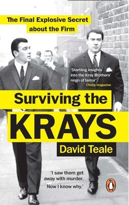 Surviving the Krays - The Final Explosive Secret about the Firm (Teale David)(Paperback / softback)