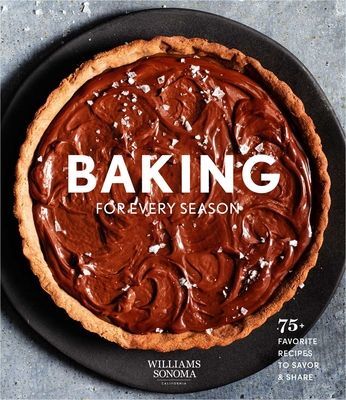 Baking for Every Season - Favorite Recipes for Celebrating Year-round (Owen Weldon)(Pevná vazba)