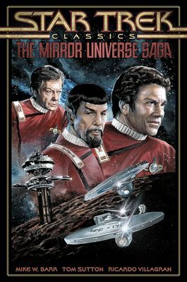 Star Trek Classics: The Mirror Universe Saga (Barr Mike W.)(Paperback / softback)