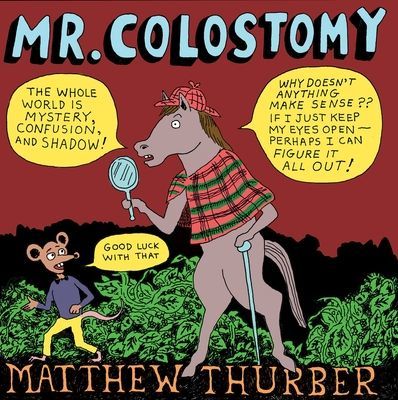 Mr. Colostomy (Thurber Matthew)(Paperback / softback)
