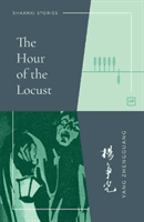 Hour of the Locust (Zhengguang Yang)(Paperback / softback)