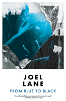 From Blue to Black (Lane Joel)(Paperback / softback)