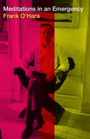 Meditations in an Emergency (O'Hara Frank (author))(Pevná vazba)