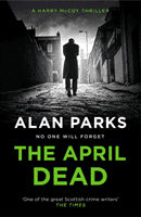 April Dead (Parks Alan)(Paperback / softback)