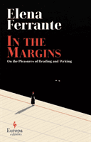 In the Margins. On the Pleasures of Reading and Writing (Ferrante Elena)(Pevná vazba)