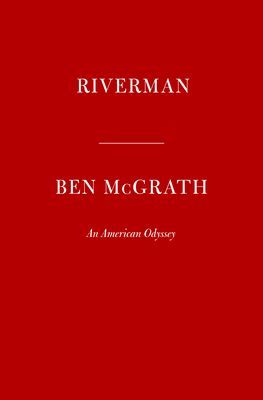 Riverman - An American Odyssey