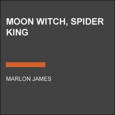 Moon Witch, Spider King