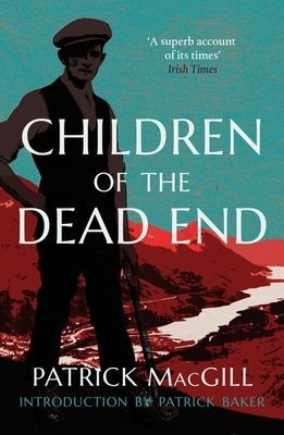 Children of the Dead End (MacGill Patrick)(Paperback / softback)