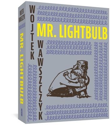 Mr. Lightbulb (Wawszczyk Wojtek)(Paperback / softback)