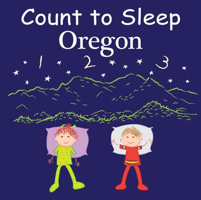 Count to Sleep Oregon (Gamble Adam)(Board book)