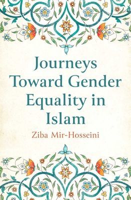 Journeys Toward Gender Equality in Islam (Mir-Hosseini Ziba)(Paperback / softback)