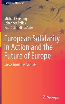 European Solidarity in Action and the Future of Europe - Views from the Capitals(Pevná vazba)