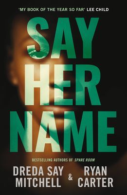 Say Her Name (Mitchell Dreda Say)(Paperback / softback)