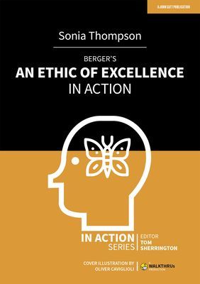 Berger's An Ethic of Excellence in Action (Thompson Sonia)(Paperback / softback)