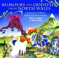 Compact Wales: Rumours and Oddities from North Wales - Selection of Folklore, Myths and Ghost Stories from Wales, A (Hughes Meirion)(Paperback / softback)