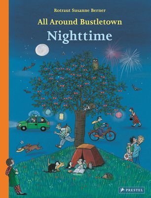 All Around Bustletown: Nighttime (Berner Rotraut Susanne)(Board book)