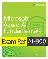 Exam Ref Ai-900 Microsoft Azure AI Fundamentals (Sharp Julian)(Paperback)