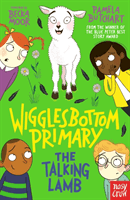 Wigglesbottom Primary: The Talking Lamb (Butchart Pamela)(Paperback / softback)