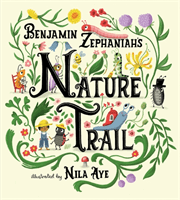 Nature Trail - A joyful rhyming celebration of the natural wonders on our doorstep (Zephaniah Benjamin)(Paperback / softback)
