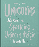 Little Book of Unicorns - Enchanting Words Sprinkled with Unicorn Magic (Orange Hippo!)(Pevná vazba)