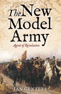 New Model Army - Agent of Revolution (Gentles Ian (York University Toronto))(Pevná vazba)