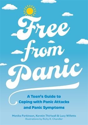 Free from Panic - A Teen's Guide to Coping with Panic Attacks and Panic Symptoms (Parkinson Monika)(Paperback / softback)