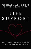 Life Support - The state of the NHS in an age of pandemics (Ashcroft Michael)(Pevná vazba)