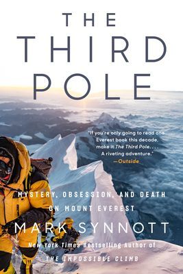 Third Pole - Mystery, Obsession, and Death on Mount Everest