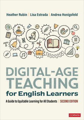 Digital-Age Teaching for English Learners - A Guide to Equitable Learning for All Students (Rubin Heather)(Paperback / softback)