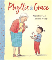Phyllis & Grace (Nigel Gray)(Pevná vazba)
