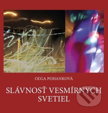 Slávnosť vesmírnych svetiel - Olga Pohanková