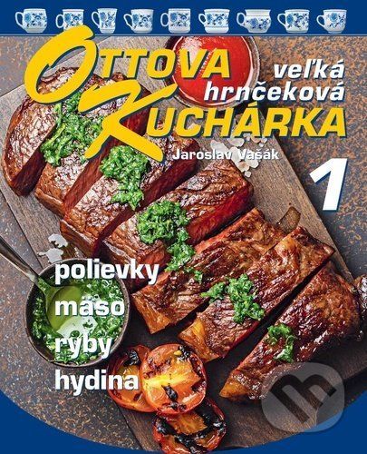 Ottova veľká hrnčeková kuchárka 1 - Jaroslav Vašák