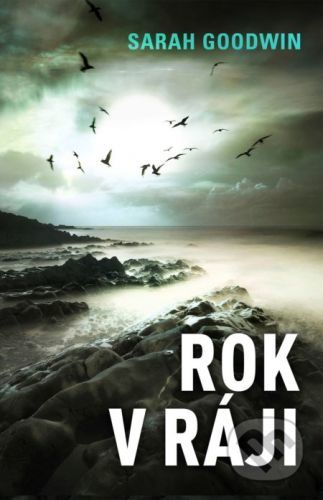 Rok v ráji - Sarah Goodwin