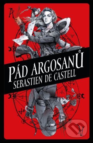 Pád Argosanů - Sebastien de Castell
