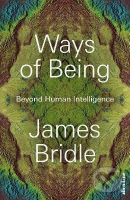 Ways of Being - James Bridle