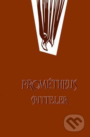 Prométheus Spitteler - Karl Spitteler