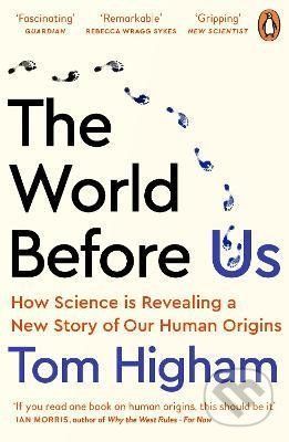 The World Before Us - Tom Higham