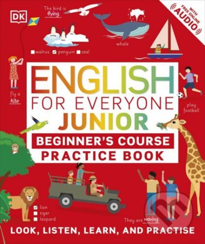 English for Everyone Junior Beginner's Practice Book : Look, Listen, Learn, and Practise