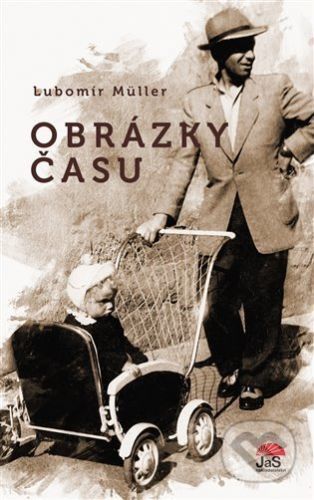 Obrázky času - Lubomír Müller