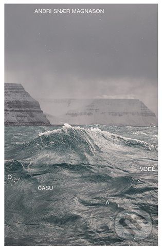 O času a vodě - Andri Snaer Magnason