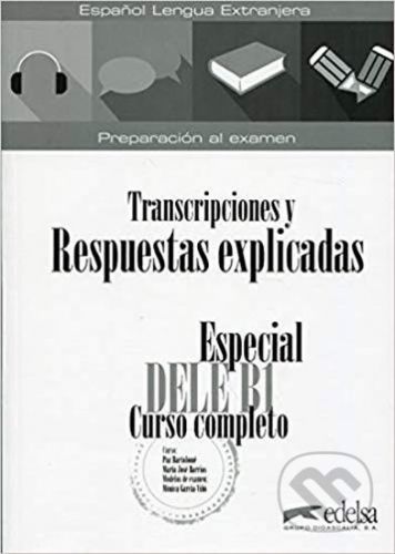 Especial DELE B1 Curso completo -Transcripciones y Respuestas Libro - Elena Hortelano González