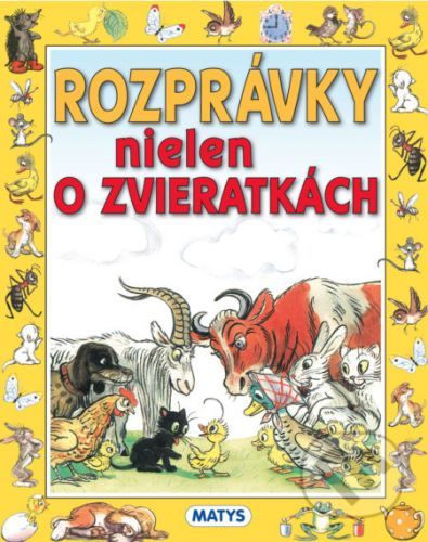 Rozprávky nielen o zvieratkách - V. G. Sutejev (Ilustrátor)