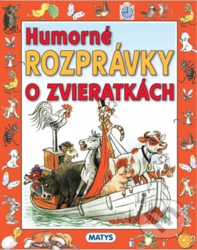 Humorné rozprávky o zvieratkách - V. G. Sutejev (Ilustrátor)