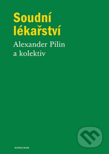 Soudní lékařství - Alexander Pilin