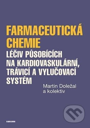 Farmaceutická chemie - Martin Doležal