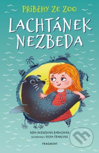 Příběhy ze ZOO: Lachtánek nezbeda - Věra Hudáčková Barochová, Sylva Francová (ilustrátor)