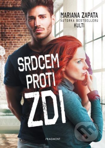 Srdcem proti zdi - Mariana Zapata