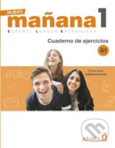 Nuevo Maňana 1/A1: Cuaderno de Ejercicios - Pedro de Sonia García