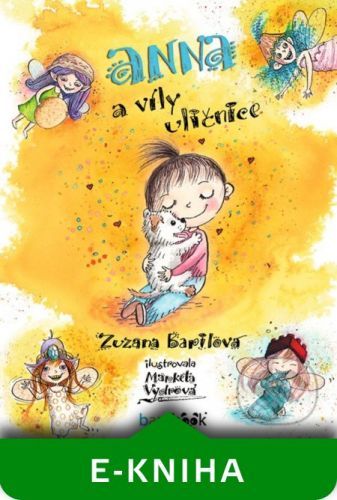 Anna a víly uličnice - Zuzana Barilová, Markéta Vydrová (ilustrátor)