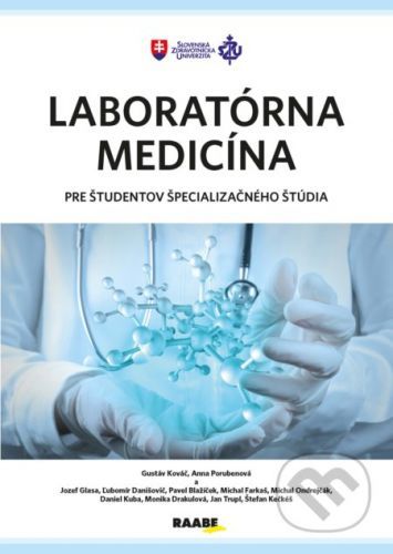 Laboratórna medicína pre študentov špecializačného štúdia - Gustáv Kováč, Anna Porubenová